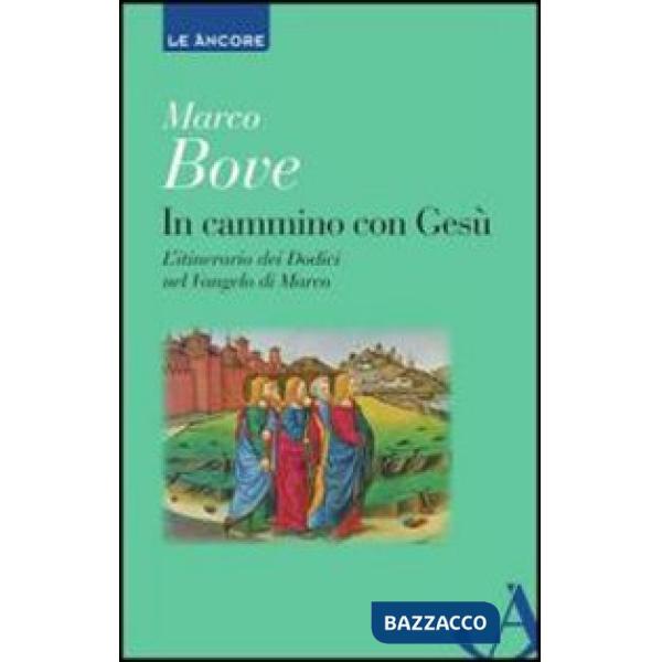 In cammino con Gesù. Lectio sul Vangelo di Marco