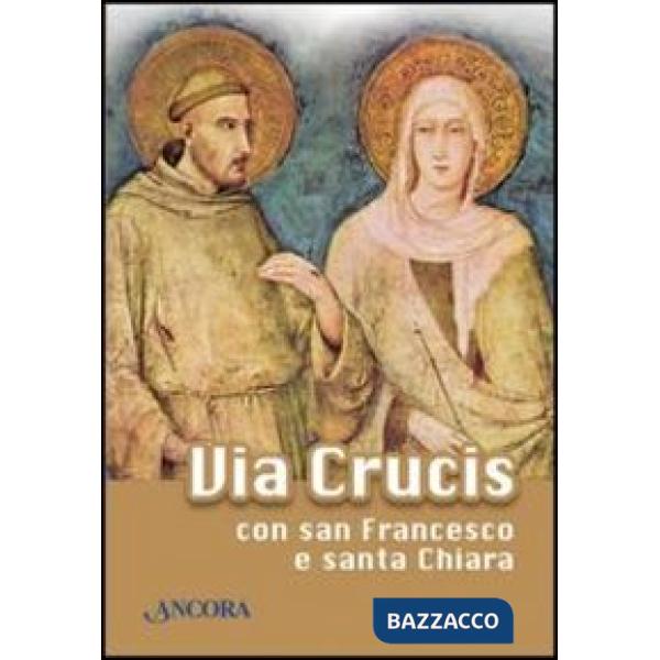 Via Crucis con san Francesco e santa Chiara