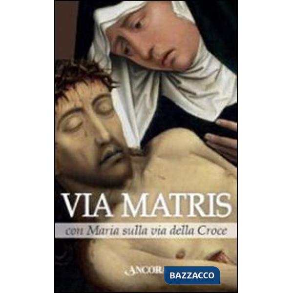 Via Matris con Maria sulla via della croce