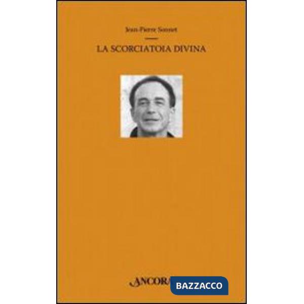 Scorciatoia divina (La)