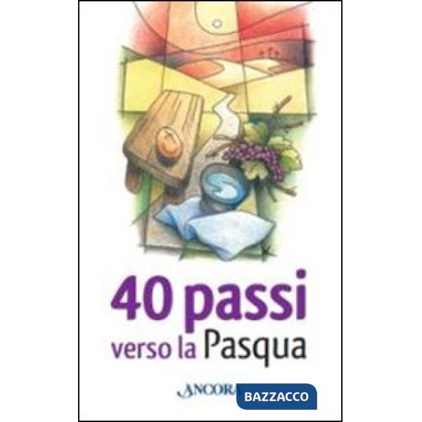 40 passi verso la Pasqua