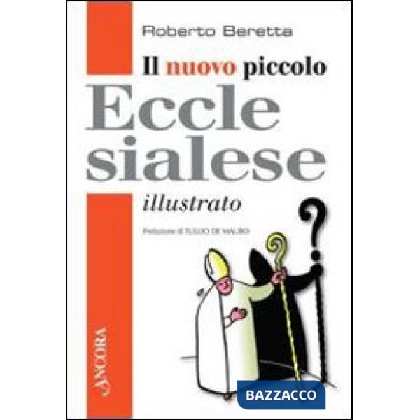 Nuovo piccolo ecclesialese illustrato (Il)