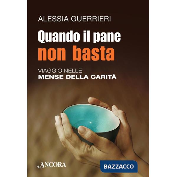 Quando il pane non basta