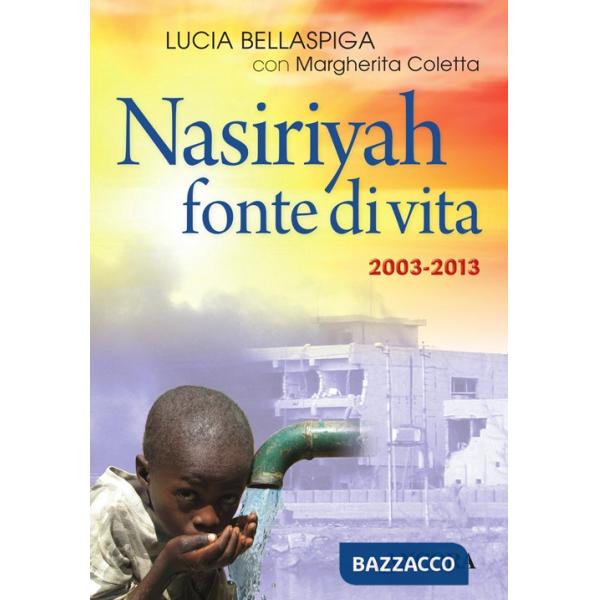 Nasiriyah fonte di vita. Con CD Audio
