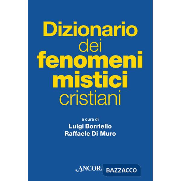Dizionario dei fenomeni mistici cristiani