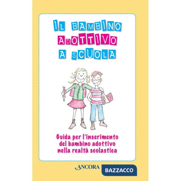 Bambino adottivo a scuola (Il)