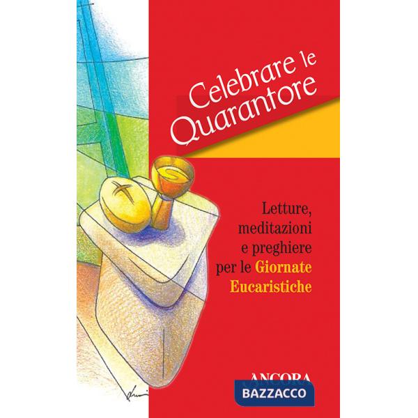Celebrare le Quarantore