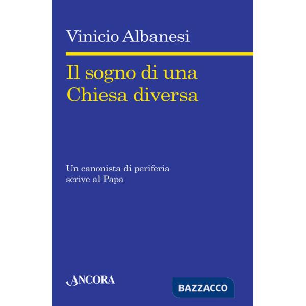 Sogno di una chiesa diversa (Il)