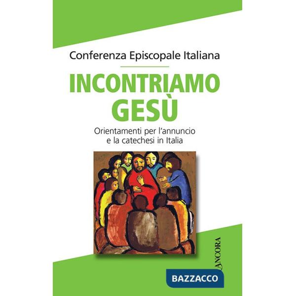 Incontriamo Gesù