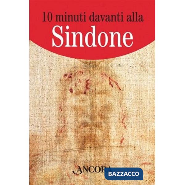 10 minuti davanti alla Sindone