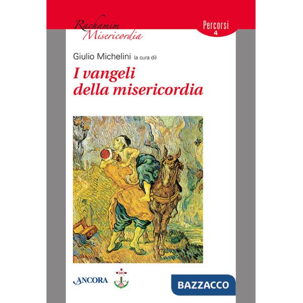 Vangeli della misericordia (I)