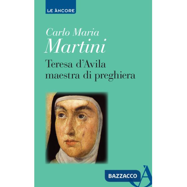 Teresa d'Avila maestra di preghiera