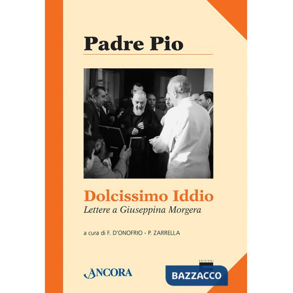 Dolcissimo Iddio. Lettera a Giuseppina Morgera