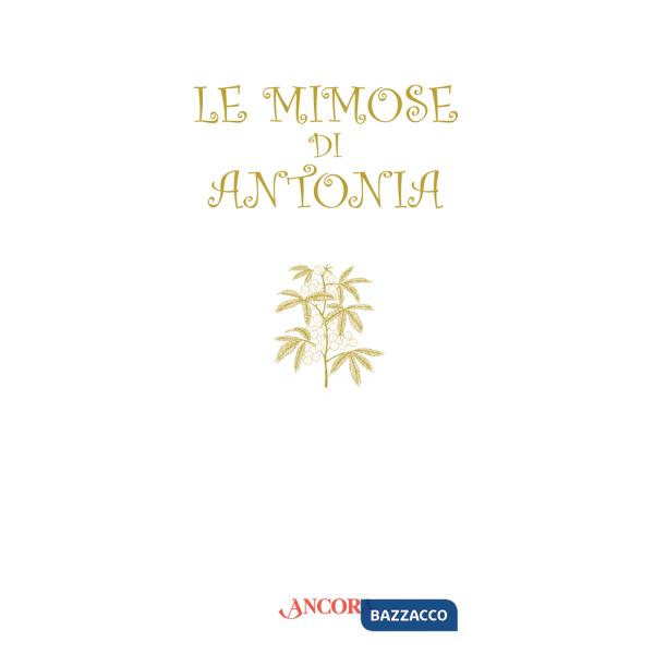 Mimose di Antonia (Le)