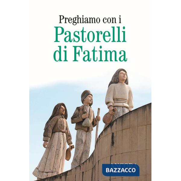 Preghiamo con i pastorelli di Fatima