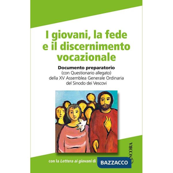 Giovani, la fede e il discernimento vocazionale (I)