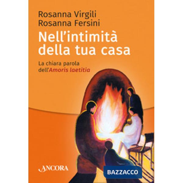 Nell'intimità della tua casa. La chiara parola dell'Amoris laetitia
