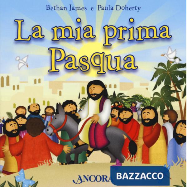 Mia prima Pasqua. Ediz. a colori (La)