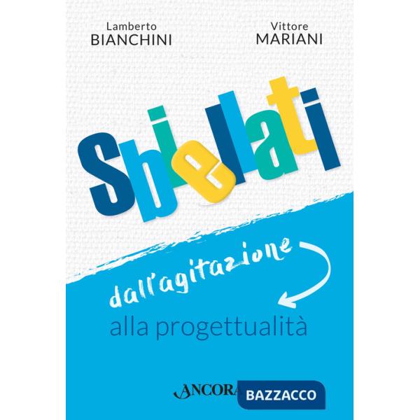 Sbiellati. Dall'agitazione alla progettualità