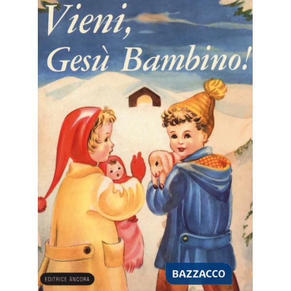 Vieni, Gesù bambino. Bibliotechina natalizia