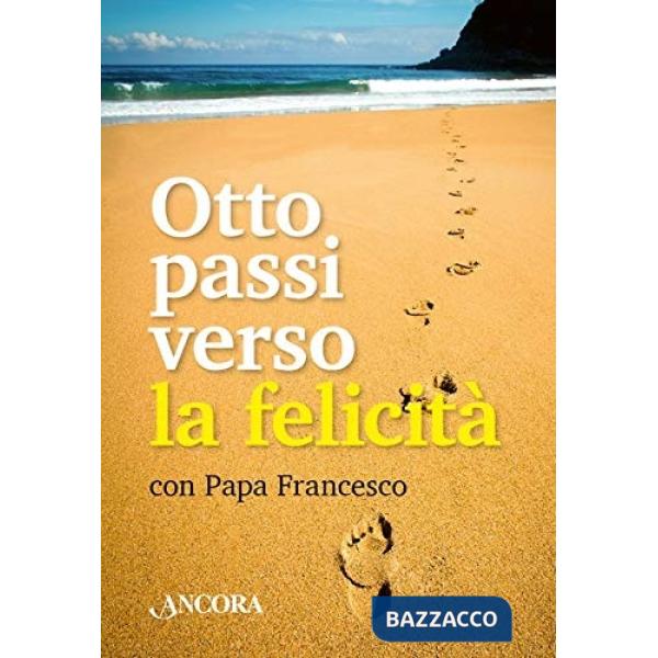 Otto passi verso la felicità. Con gadget