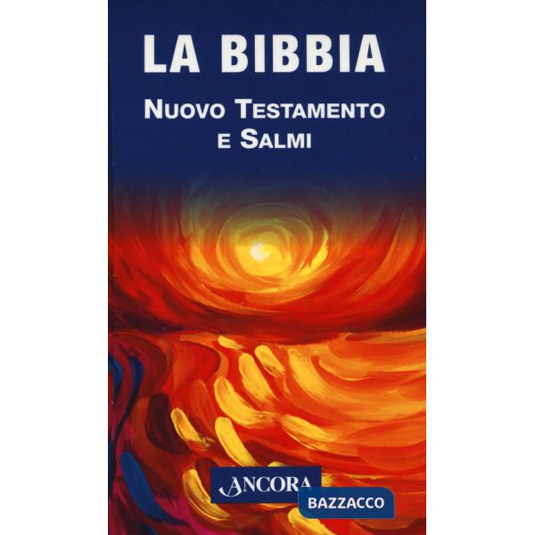Bibbia. Nuovo Testamento e Salmi (La)
