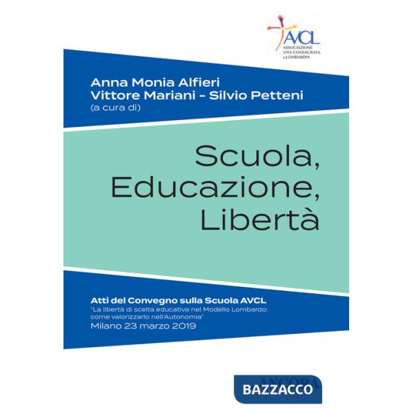 Scuola, educazione, libertà