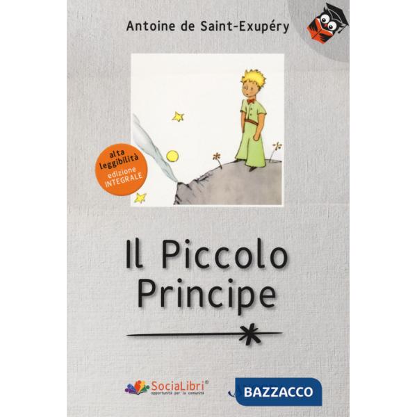 Piccolo Principe. Ediz. ad alta leggibilità (Il)