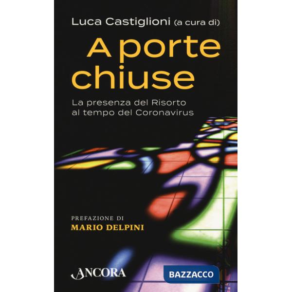 A porte chiuse. La presenza del Risorto al tempo del coronavirus