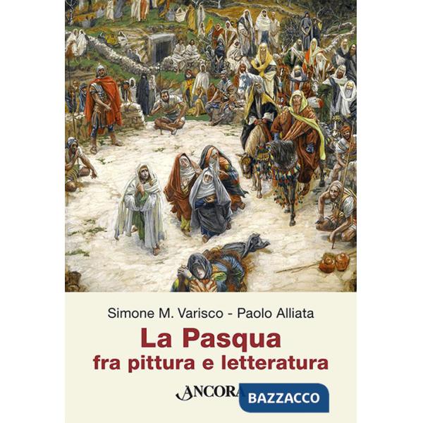 Pasqua fra pittura e letteratura (La)