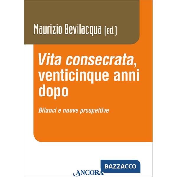«Vita consecrata», venticinque anni dopo. Bilanci e nuovi prospettive