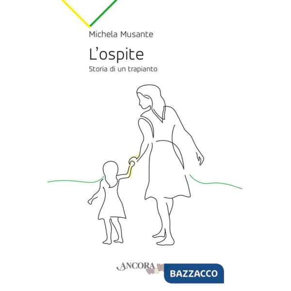 Ospite. Storia di un trapianto (L')