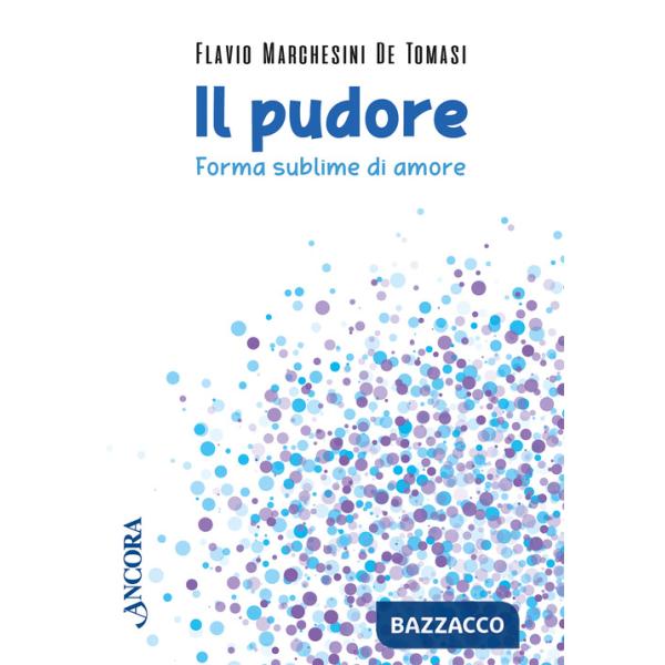 Pudore. Forma sublime di amore (Il)