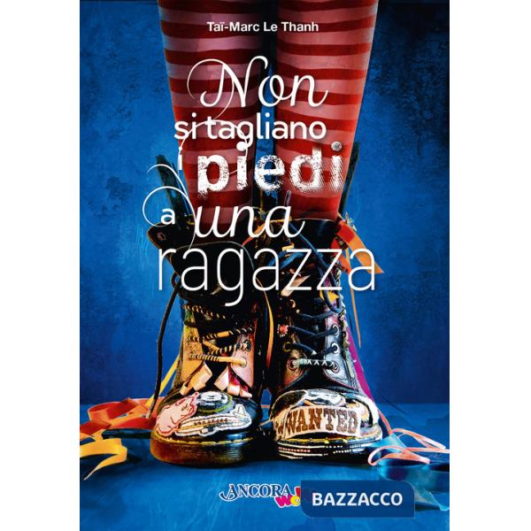 Non si tagliano i piedi a una ragazza