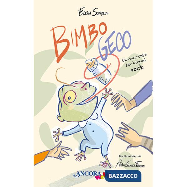 Bimbo Geco. Un racconto per lettori rock. Ediz. illustrata