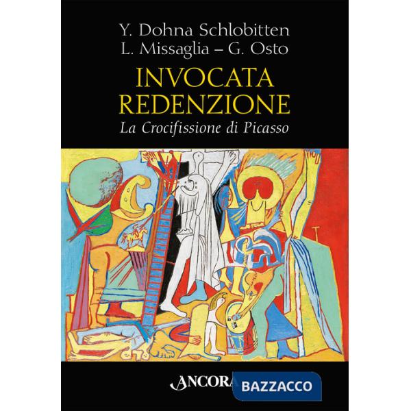 Invocata redenzione. La Crocifissione di Picasso