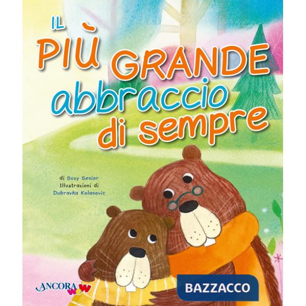 Più grande abbraccio di sempre. Ediz. a colori (Il)
