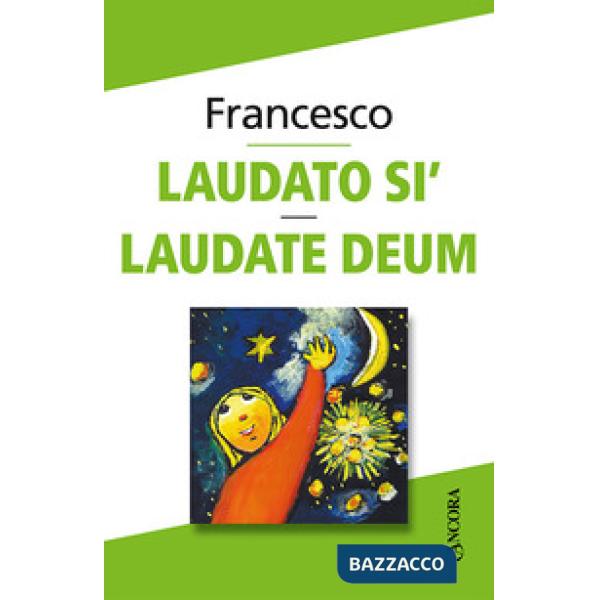 Laudato sì. Laudate Deum