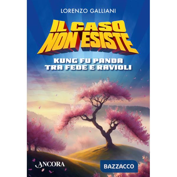 Caso non esiste. Kung Fu Panda tra fede e ravioli (Il)