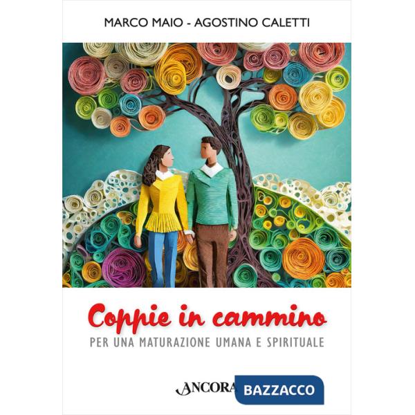 Coppie in cammino. Per una maturazione umana e spirituale