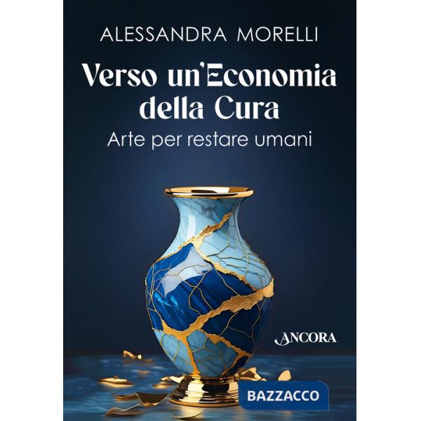 Verso un'economia della cura. Arte per restare umani