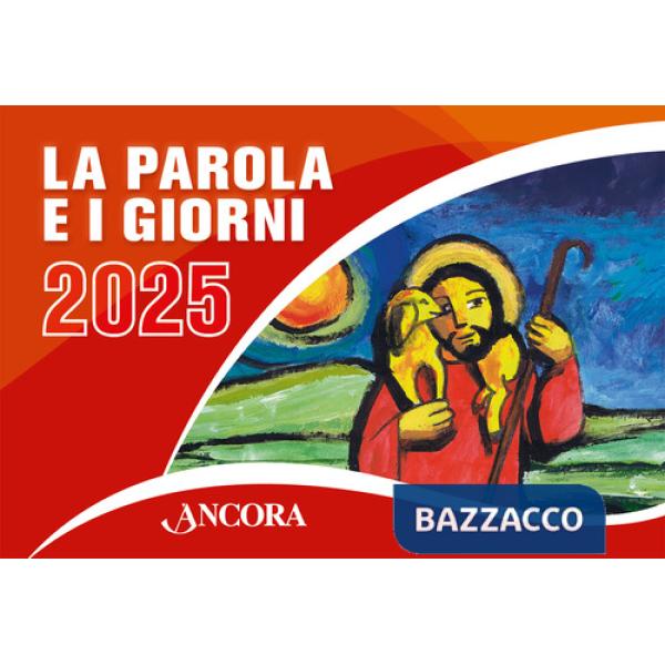 Parola e i giorni 2025. Rito romano (La)