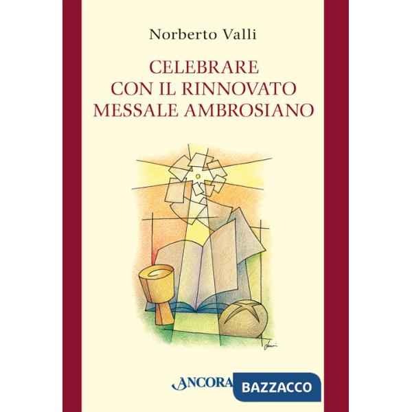 Celebrare con il rinnovato Messale Ambrosiano