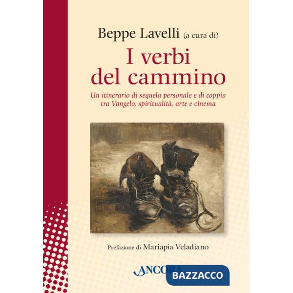 Verbi del cammino. Un itinerario di sequela personale e di coppia tra Vangelo, spiritualità, arte e cinema (I)