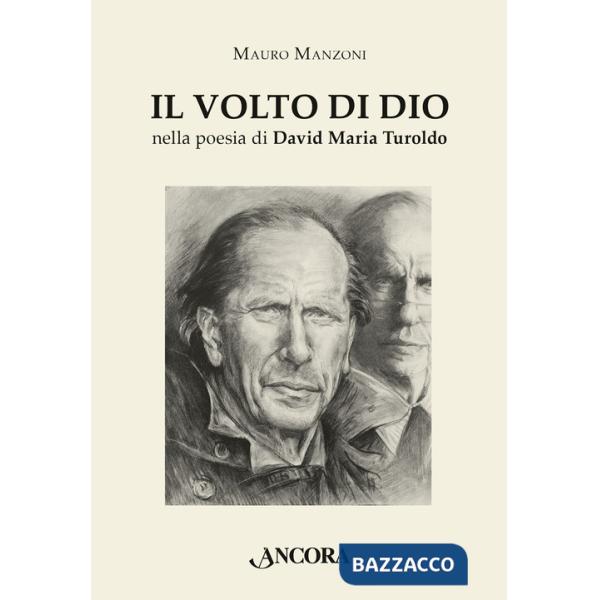 Volto di Dio nella poesia di David Maria Turoldo (Il)