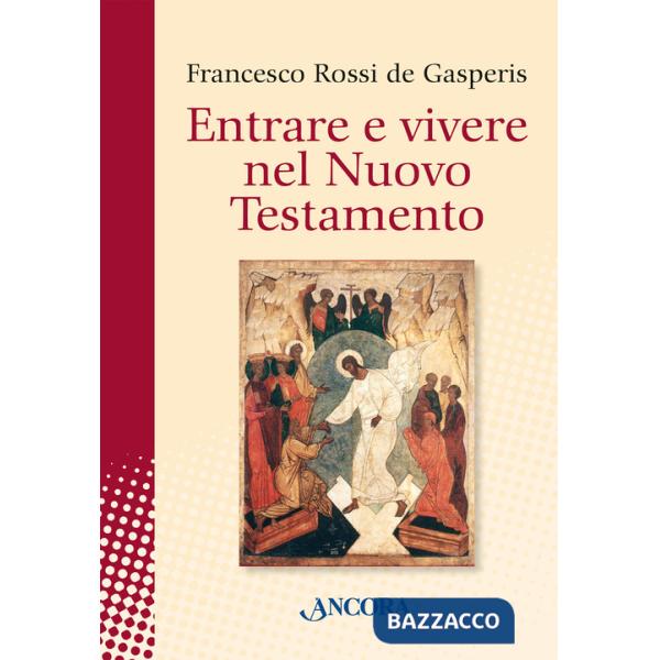 Entrare e vivere nel Nuovo Testamento