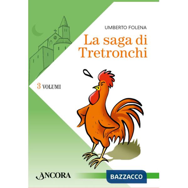 Saga di Tretronchi (La). Vol. 1-3: La notte in cui Carletto non cantò-Ritorno a Tretronchi-La Compagnia dei Giacomini