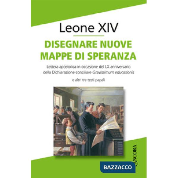 Disegnare nuove mappe di speranza. Lettera apostolica in occasione del LX anniversario della Dichiarazione conciliare Gravissimu