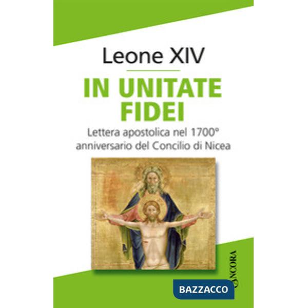 In unitate fidei. Lettera apostolica nel 1700° anniversario del Concilio di Nicea