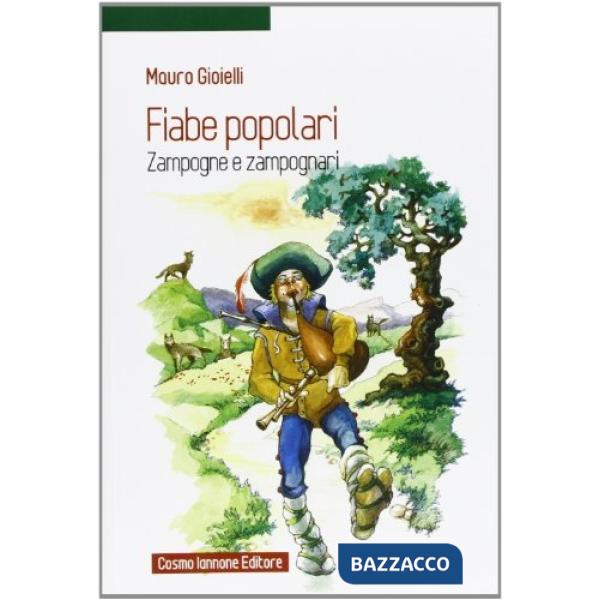 FIABE POPOLARI - ZAMPOGNE E ZAMPOGNARI
